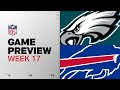 Philadelphia Eagles vs Buffalo Bills | Week 17 Game Preview