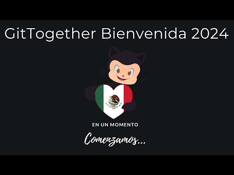 Event in Spanish:  GitHub Open Source CDMX: Bienvenida 2024