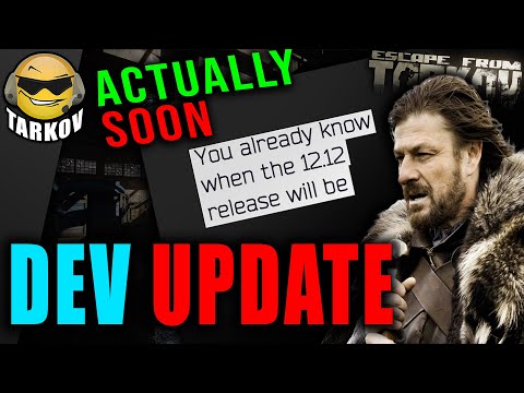 THIS IS IT!!! 12.12 ACTUALLY SOON // Escape from Tarkov News