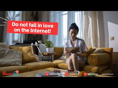 Do not fall in love on the Internet!