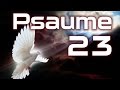 Psaume 23 L Éternel Est Mon Berger Je Ne Manquerai De Rien HD