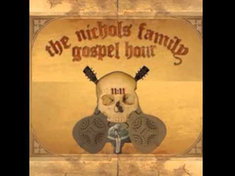 The Nichols Family Gospel Hour - Depression Ranch Blues