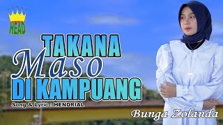Download lagu POP MINANG - TAKANA MASO DI KAMPUANG - BUNGA ZOLANDA ( official music video ) mp3