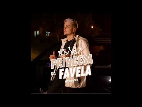 Mc Jhonson - Princesa da Favela (Prod. Theu1z)