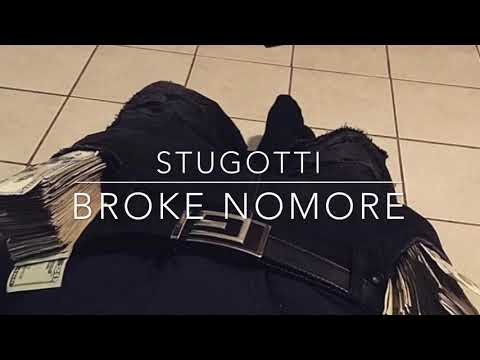 Stu Gotti “Broke Nomore”