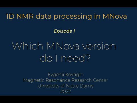 NMR Processing 1D   - 1 -  Which MNova do I need?