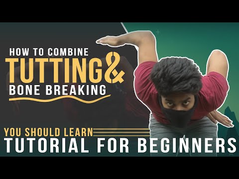BoneBreakingTutorial: How to Combine Tutting With Bone breaking | Yaman dance Tutorial (2020)