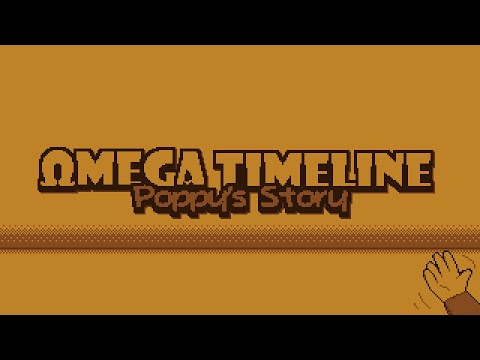 Undertale AU - Omega Timeline: Poppy's Story - Once Upon