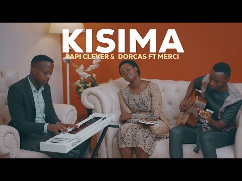 KISIMA CHEMA (Skiza code 6930227) - PAPI CLEVER & DORCAS ft MERCI PIANIST : MORNING WORSHIP EP 131