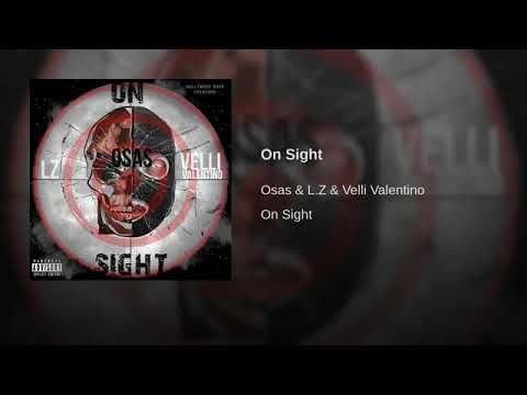 Osas X L.Z X Velli Valentino - On sight (Official Audio)| Dearfach TV