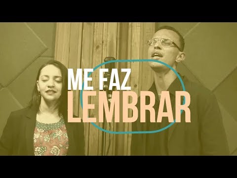 Me Faz Lembrar video