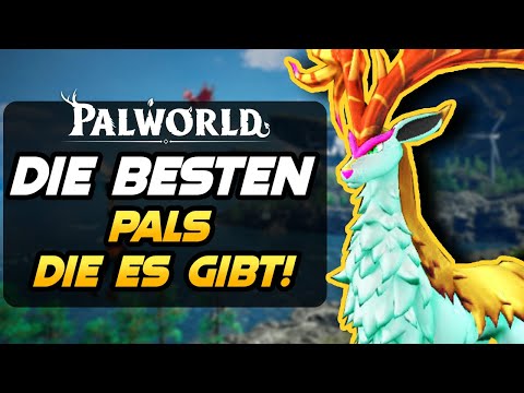 The BEST PAL IN PALWORLD - Top 5 | Beginner's Guide German