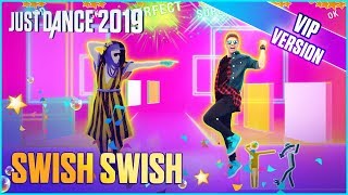 Just Dance 2019: Swish Swish (VIP Alternate) | Umutcan Gameplay [US]