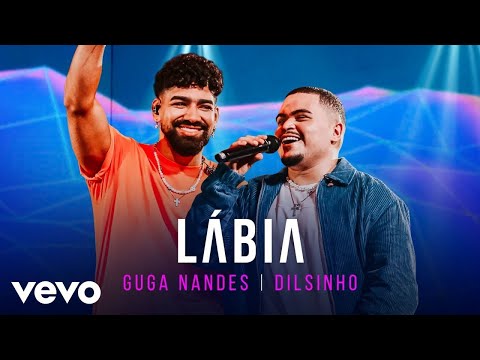 Guga Nandes, Dilsinho - Lábia