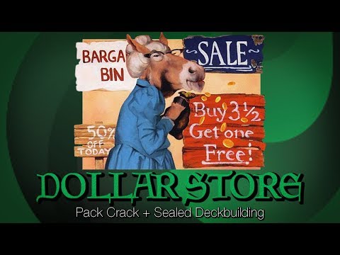 Dollar Store Sealed - Pack Crack + Deckbuilding