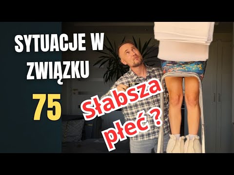 Sytuacje w związku 75 || "SŁABA PŁEĆ" || On vs Ona