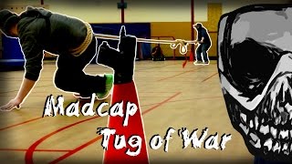 The Madcap Tug of War