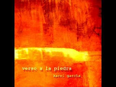 Karel Garcia Verso a la Piedra