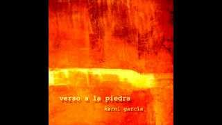 Karel Garcia Verso a la Piedra