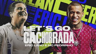 Let's Go Cachorrada Lyrics English Translation