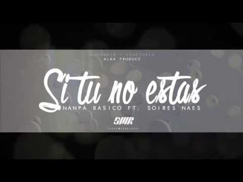 Si Tú No Estás - Nanpa Básico