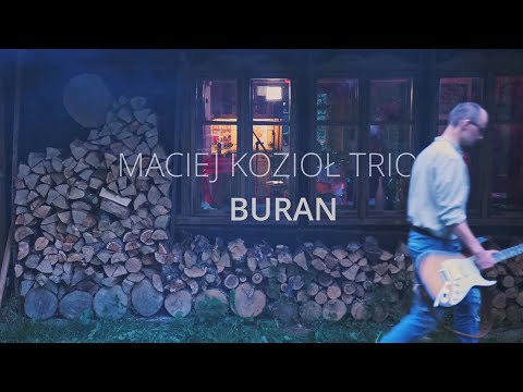 MACIEJ KOZIOŁ TRIO - || Buran ||