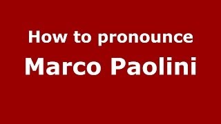 How to pronounce Marco Paolini