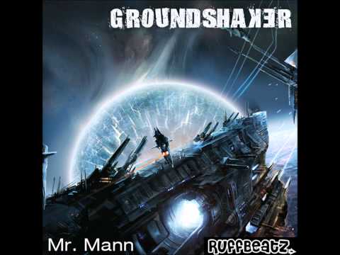 Mr. Mann - Groundshaker