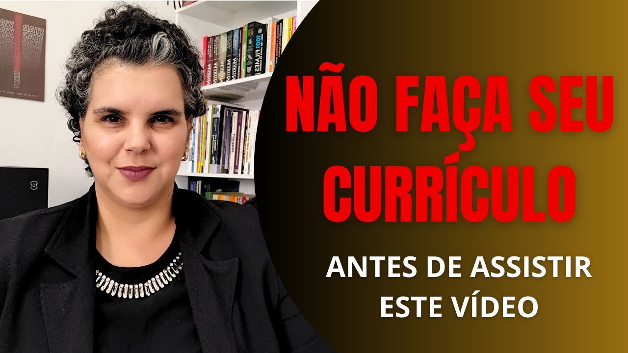 O QUE você DEVE e NÃO DEVE colocar no SEU CURRÍCULO: Evite Esses Erros!