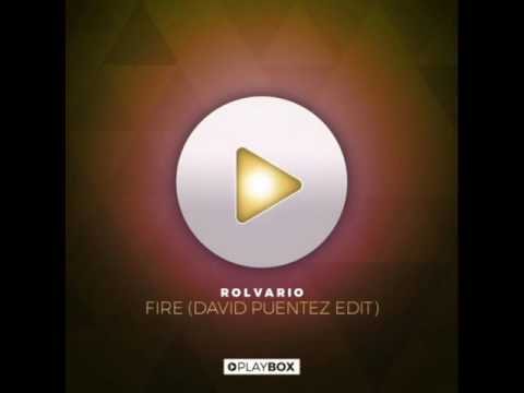 Rolvario–Fire (David Puentez Edit)