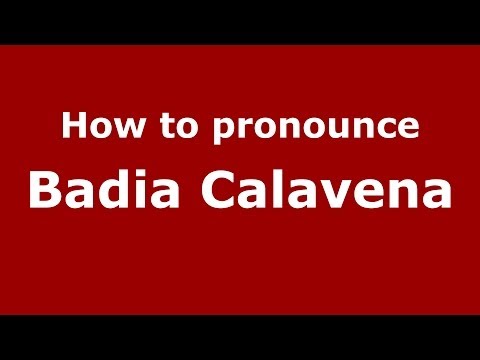 How to pronounce Badia Calavena (Italian/Italy) - PronounceNames.com