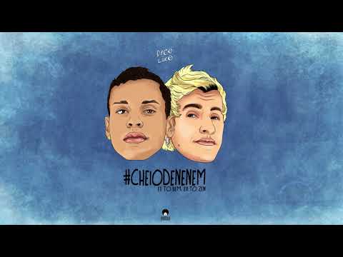 CHEIO DE NENÉM - DJ Deco Loko e MC Luco #XiaAsNenem