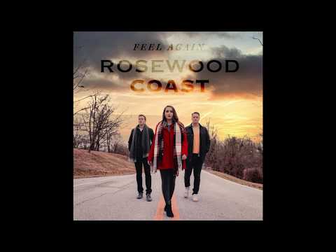 Rosewood Coast - Feel Again (Official Audio)