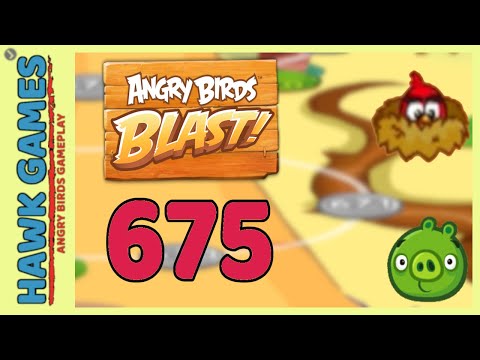 Angry Birds Blast Level 675 Extreme - 3 Stars Walkthrough, No Boosters
