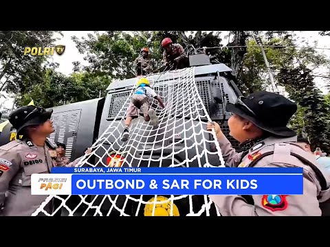 POLRESTABES SURABAYA GELAR SAMAPTA OUTBOUND FOR KIDS