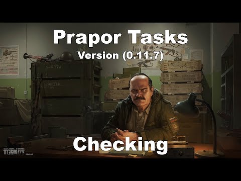 EFT Prapor Tasks - Checking (Version 0.11.7)