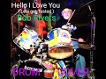 HELLO I LOVE YOU, ( Lets get tested) BOB RIVERS.  DRUM 🥁 COVER