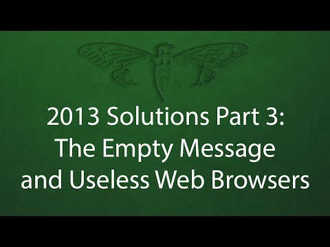 2013 Cicada 3301 Solutions Part 3: The Empty Message and Useless Web Browsers
