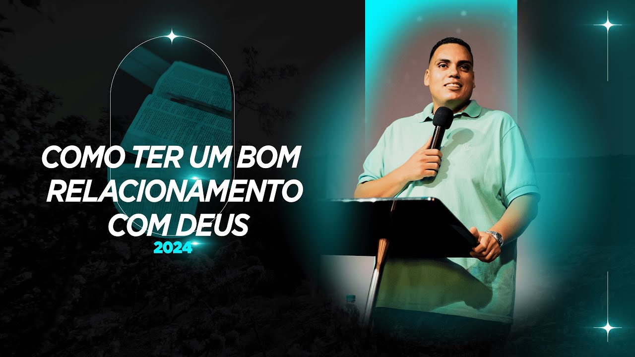 COMO TER UM BOM RELACIONAMENTO COM DEUS - Junior Santos
