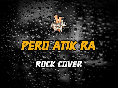 Strikerz Rage - Pero Atik Ra (Rock Cover)