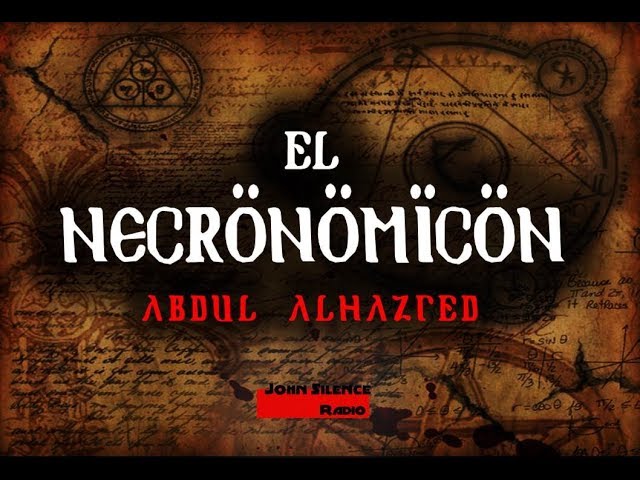 Vídeo relacionado con El Necronomicón Original de Abdul Alhazred [History of the Necronomicon]