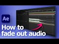 How To Fade Out Audio Music In After Effects 2023 AE Tutorial