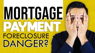 Mortgage Payment Explained- Missing This Could Cause Foreclosure!