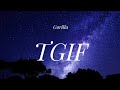 Gorilla TGIF Lyrics