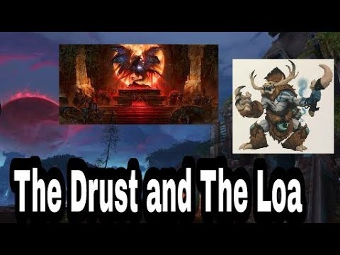 The Drust and The Loa, World of Warcraft(LORE)