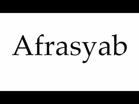 How to Pronounce Afrasyab