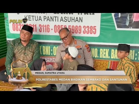 POLRESTABES MEDAN DAN POLSEK SUNGGAL BERBAGI BERKAH RAMADAN BERSAMA ANAK PANTI ASUHAN AL MARHAMA