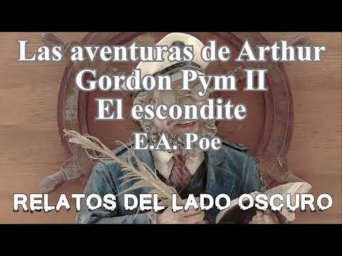 Las aventuras de Arthur Gordon Pym II. E.A. Poe| Relato literario | Relatos del lado oscuro