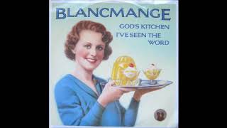 I've Seen The Word by Blancmange