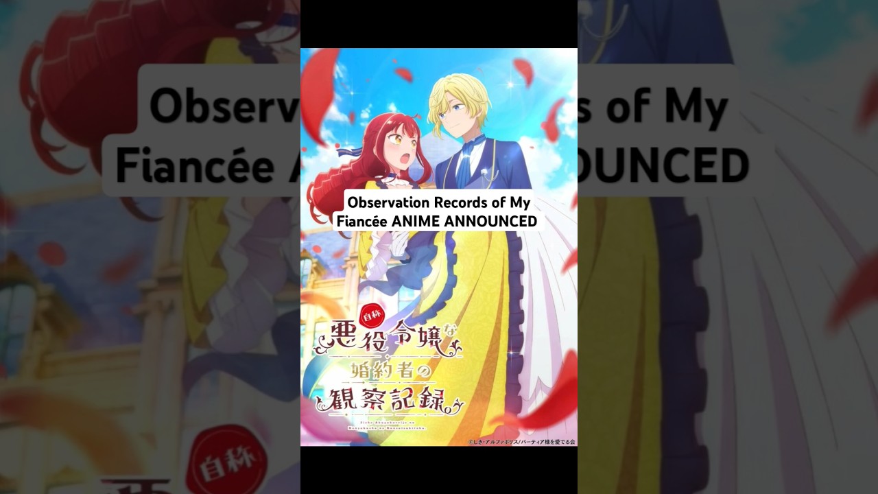 Observation Records of My Finacée ANIME ANNOUNCED #animenews